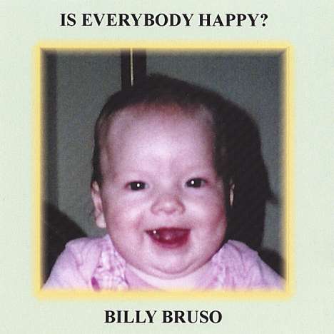 Billy Bruso: Is Everybody Happy?, CD