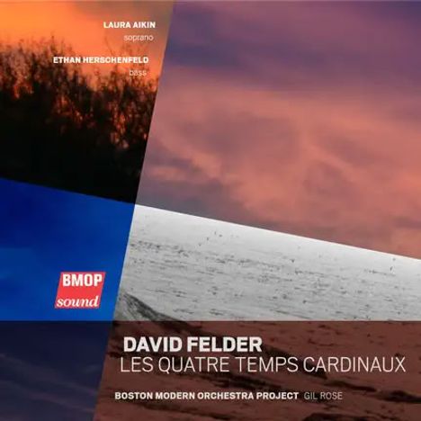 Texte: "Laura Aikin", "Ethan Herschenfeld", "BMOP sound", "David Felder", "Les Quatre Temps Cardinaux", "Boston Modern Orchestra Project". Farbige Landschaften in Quadraten.