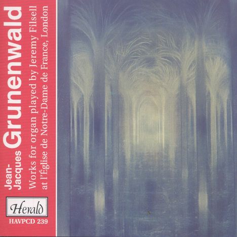 Jean-Jacques Grunenwald (1911-1982): Orgelwerke, CD