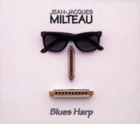 Jean-Jacques Milteau: Blues Harp, CD