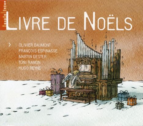 Orgelmusik zur Weihnacht "Livre de Noels", CD