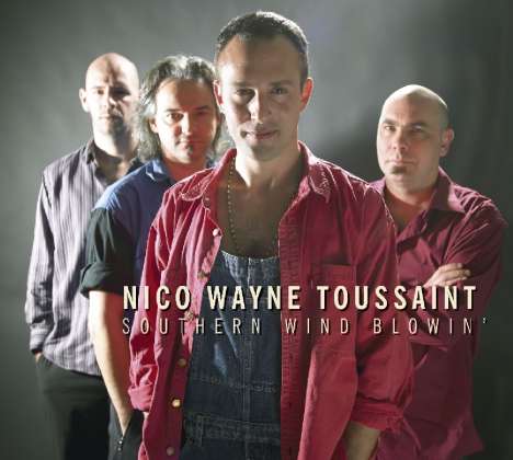 Nico Wayne Toussaint: Southern Wind Blowin, CD