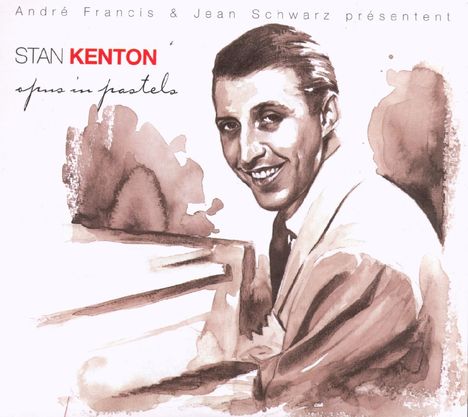 Stan Kenton (1911-1979): Opus In Pastels (Digipack), 2 CDs