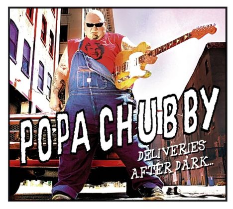 Popa Chubby (Ted Horowitz): Deliveries After Dark, CD