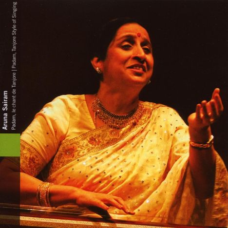 Aruna Sairam: Padam: Tanjore Style Of, CD