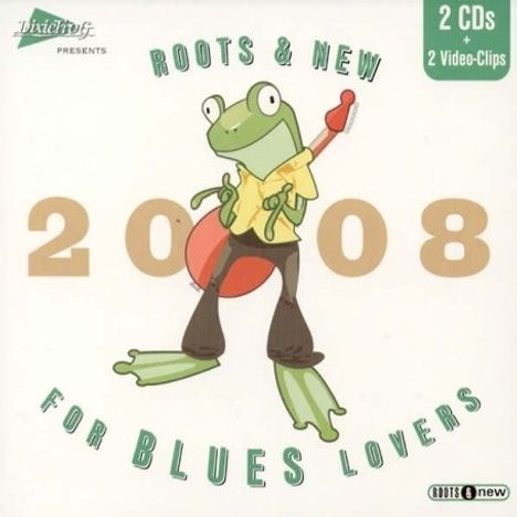 Roots &amp; New 2008: For Blues Lovers, 2 CDs