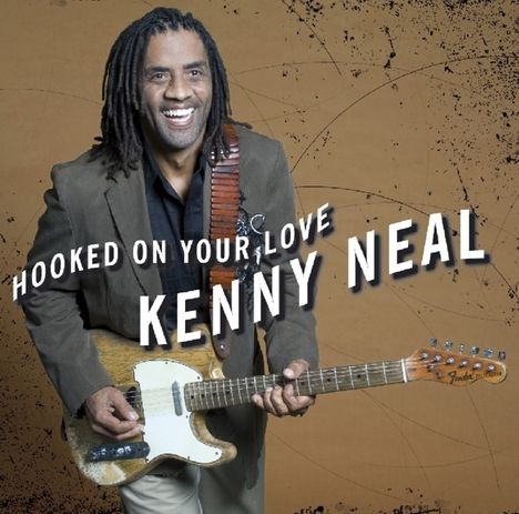 Kenny Neal: Hooked On Your Love, CD