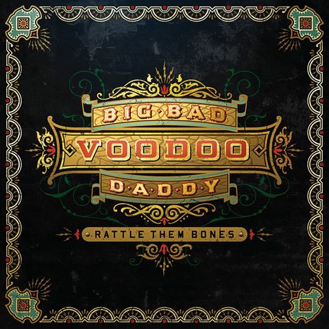 Big Bad Voodoo Daddy: Rattle them bones, CD