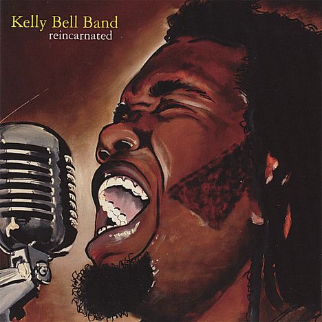 Kelly Band Bell: Reincarnated, CD