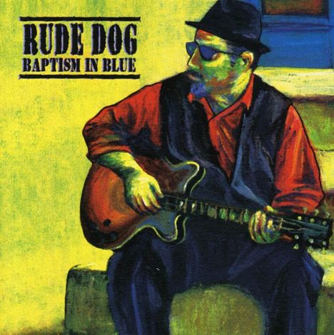 Rude Dog: Baptism In Blue, CD