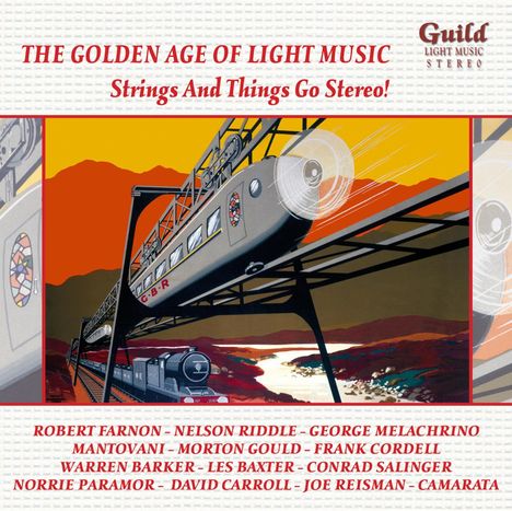 The Golden Age Of Light Music: Strings &amp; Things Go Stereo, CD