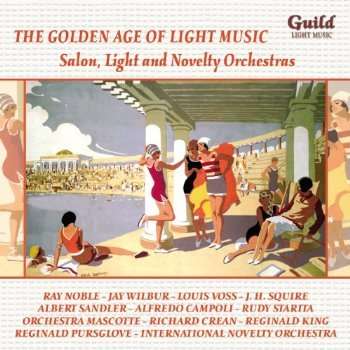 The Golden Age Of Light Music: Salon, Light And Novelty Orchestras, CD