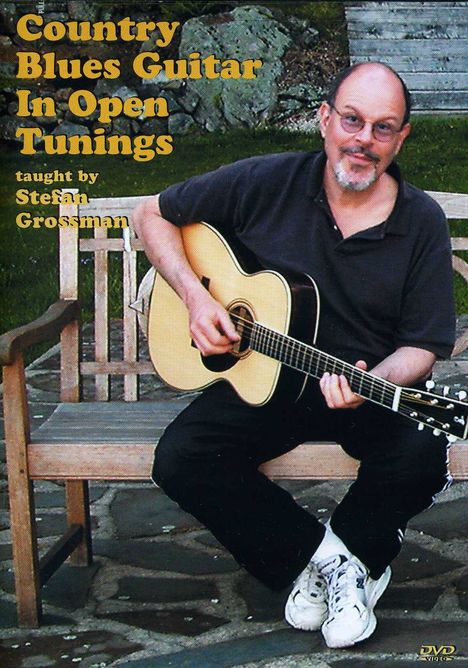 Stefan Grossman: Country Blues Guitar In Open Tunings, DVD