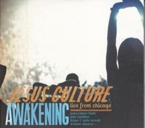 Jesus Culture: Awakening: Live From Chicago, CD