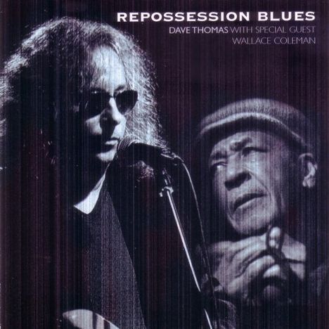 Dave Thomas: Repossession Blues, 2 CDs
