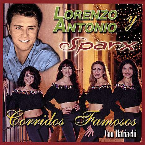 Lorenzo Y Sparx Antonio: Corridos Famosos, CD