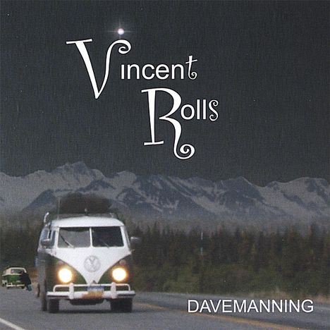 Dave Manning: Vincent Rolls, CD