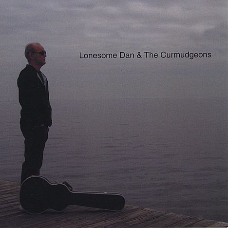 Lonesome Dan &amp; Curmudgeons: Lonesome Dan &amp; Curmudgeons, CD