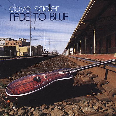 Dave Sadler: Fade To Blue, CD
