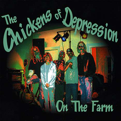 Chickens Of Depression: On The Farm, CD