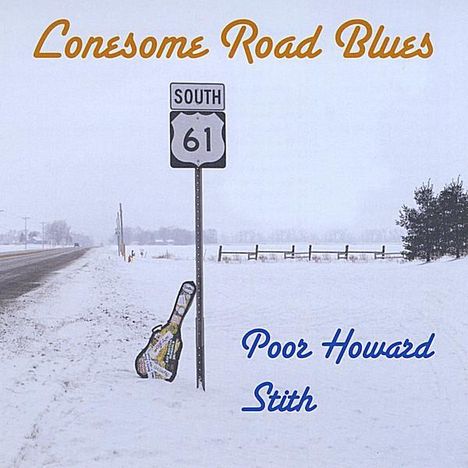 Poor Howard Stith: Lonesome Road Blues, CD