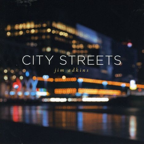 Jim Adkins (geb. 1975): City Streets, CD
