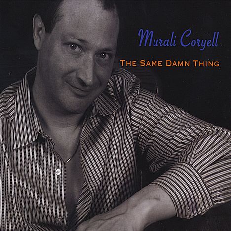 Murali Coryell: Same Damn Thing, CD