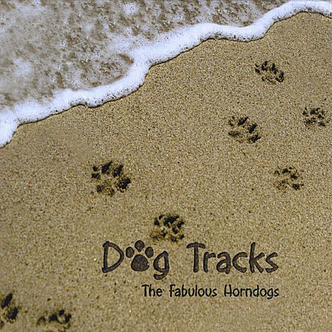 Fabulous Horndogs: Dog Tracks, CD