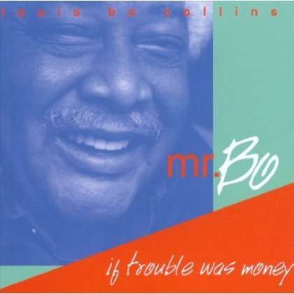 Louis Bo Collins: If Trouble Was Money, CD