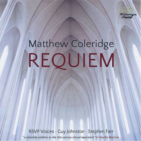 Matthew Coleridge (geb. 1980): Requiem für Chor,Cello,Orgel, CD
