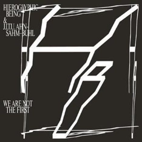 Hieroglyphic Being &amp; J.I.U Ahn-Sam-Buhl: We Are Not The First, CD