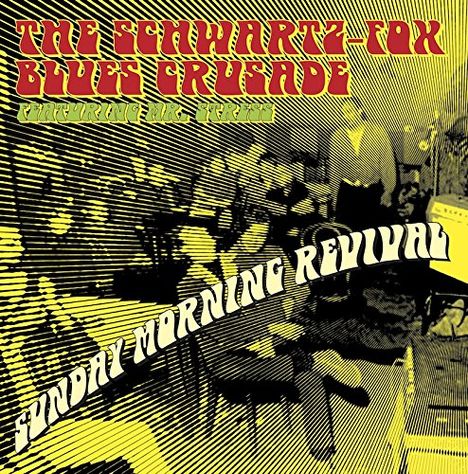 Schwartz Fox Blues Crusade: Sunday Morning Revival, CD