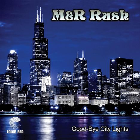 M&R Rush: Good-Bye City Lights, CD