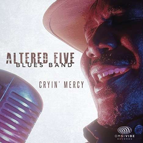 Altered Five Blues Band: Cryin' Mercy, CD