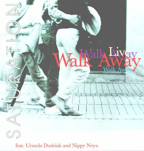 Walk Away: Saturation - Live (180g) (Limited Edition), LP