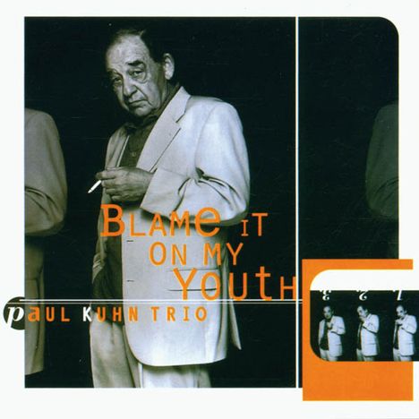 Paul Kuhn (1928-2013): Blame It On My Youth, CD