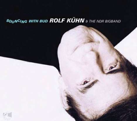 Rolf Kühn (1929-2022): Bouncing With Bud, CD