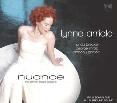 Lynne Arriale (geb. 1957): Nuance: The Bennett Studio Sessions (CD + DVD), 1 CD und 1 DVD