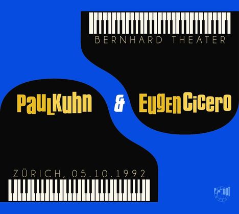 Paul Kuhn &amp; Eugen Cicero: Bernhard Theater 05.10.1992, CD