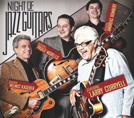 Larry Coryell, Paulo Morello, Helmut Kagerer &amp; Andreas Dombert: Night Of Jazz Guitars, CD