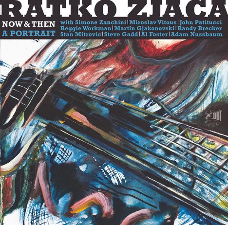 Ratko Zjaca: Now &amp; Then, CD