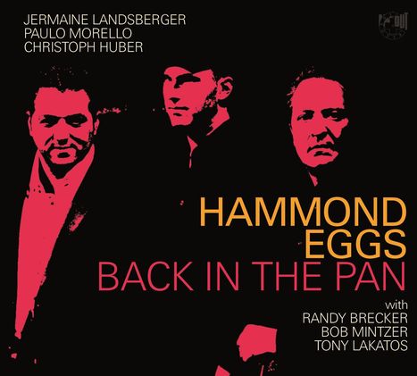 Hammond Eggs: Back In The Pan, CD