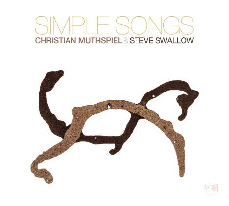 Christian Muthspiel &amp; Steve Swallow: Simple Songs, CD