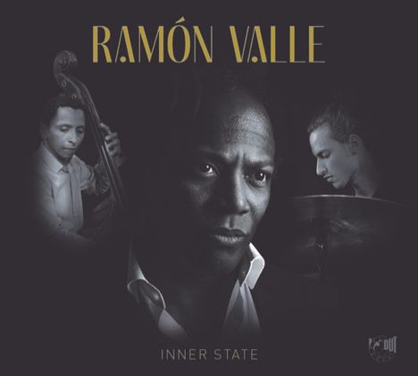 Ramón Valle (geb. 1964): Inner State, CD