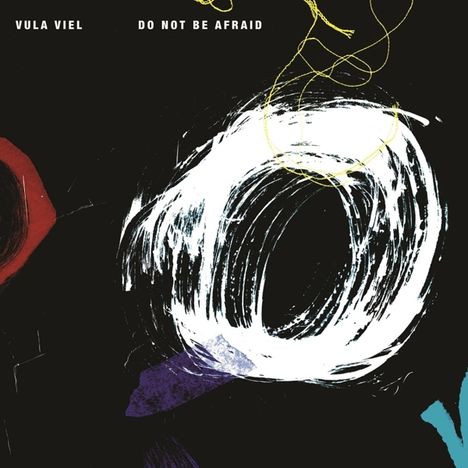 Vula Viel: Do Not Be Afraid, CD