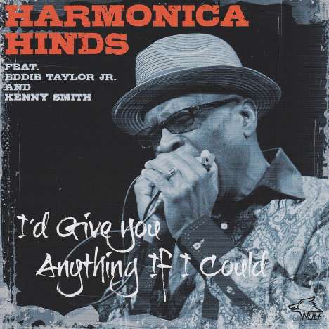 Harmonica Hinds: I'd Give You Anything If I Could, CD
