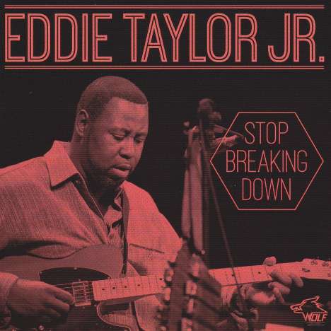 Eddie Taylor Jr.: Stop Breaking Down, CD