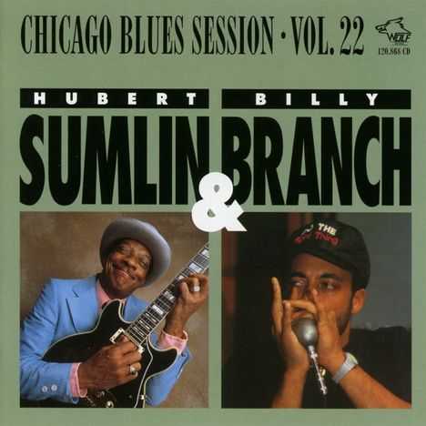 Hubert Sumlin: Hubert Sumlin &amp; Billy Branch: Chicago Blues Session Vol. 22, CD