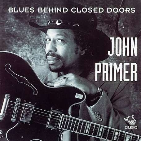 John Primer: Blues Behind Closed Doors, CD