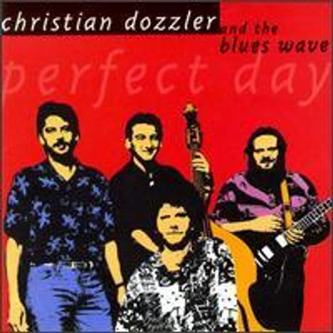 Christian Dozzler: Perfect Day, CD